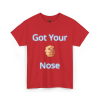 Got Your Nose T-Shirt